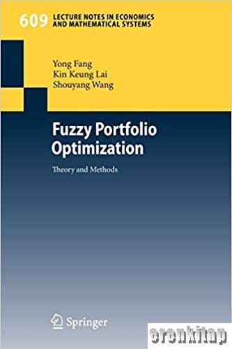 Fuzzy Portfolio Optimization Theory and Methods Yong Fang