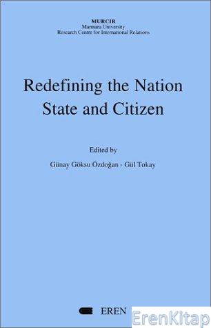 Redefining the Nation State and Citizen