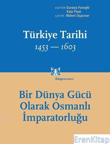 Türkiye Tarihi 1453-1603 (Cilt 2)