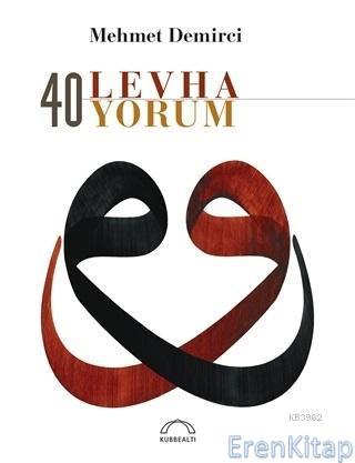 40 Levha 40 Yorum (Özel Baskı) Mehmet Demirci