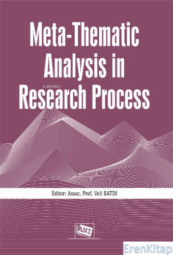 MetaThematic Analysis in Research Process Veli Batdı