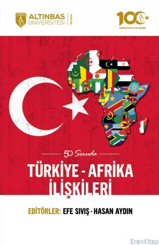 50 Soruda Türkiye-Afrika İlişkileri Efe Sıvış