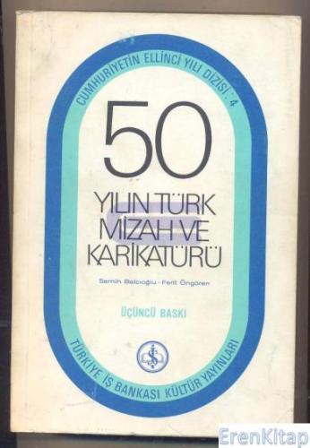 50 Yılın Türk Mizah ve Karikatürü (Karton kapak) %10 indirimli Ferit Ö