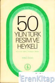 50 Yılın Türk Resim ve Heykeli %10 indirimli Nurullah Berk