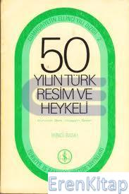 50 Yılın Türk Resim ve Heykeli %10 indirimli Nurullah Berk