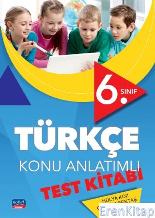 6. Sınıf Türkçe Konu Anlatımlı Test Kitabı Hülya Koz