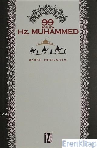99 Soruda Hz. Muhammed Şaban Özkavukçu
