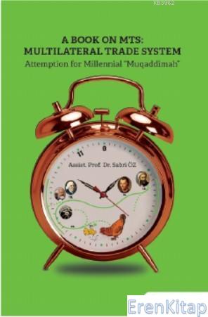 A Book on MTS: Multilateral Trade System : Attemption for Millenial Mu
