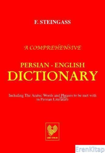 A Comprehensive Persian - English Dictionary :  Farsça - İngilizce Sözlük (büyük boy, ciltli)