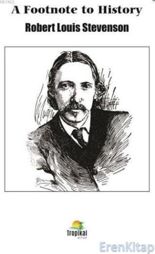 A Footnote to History Robert Louis Stevenson