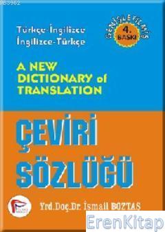A New Dictionary of Translation : Çeviri Sözlüğü İsmail Boztaş