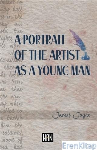 A Portrait of the Artist As a Young Man James Joyce
