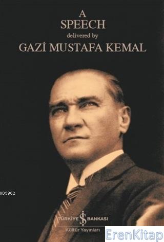 A Speech Mustafa Kemal Atatürk