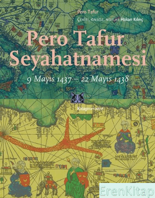 Pero Tafur Seyahatnamesi 9 Mayıs 1437 - 22 Mayıs 1438 Pero Tafur