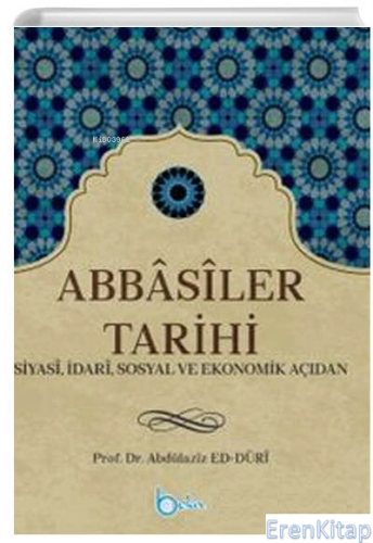 Abbasiler Tarihi Abdülaziz ed-Duri