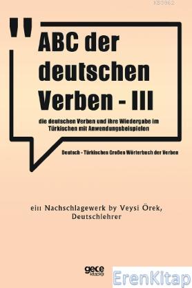 ABC Der Deutschen Verben - III : Die Deutschen Verben Und İhre Wiederg