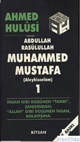 Abdullah Rasulullah Muhammed Mustafa (Aleyhisselam) Cilt: 1