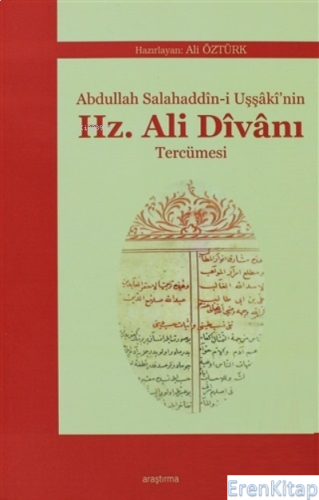 Abdullah Salahaddîn-i Uşşâkî'nin Hz. Ali Dîvânı Tercümesi
