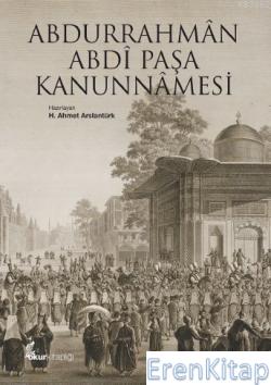 Abdurrahman Abdi Paşa Kanunnamesi %10 indirimli H. Ahmet Arslantürk