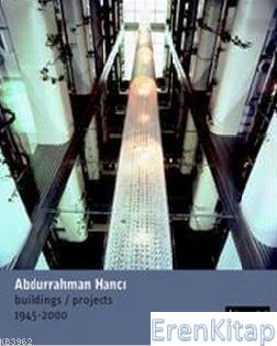 Abdurrahman Hancı Buildings / Projects 1945 - 2000 Nil Birol