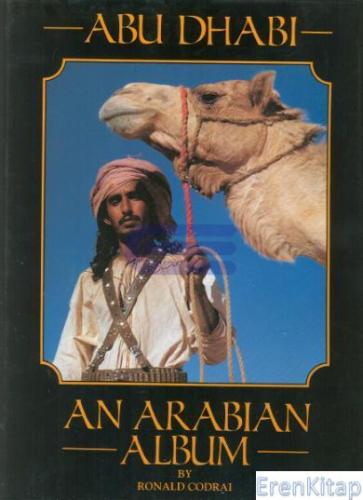 Abu Dhabi : An Arabian Album Ronald Codrai