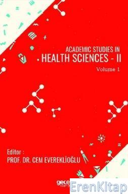 Academic Studies in Health Sciences – II Vol 1