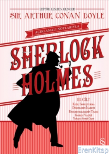 Açıklamalı Notlarıyla Sherlock Holmes Cilt : 3 : Kızıl Soruşturma- Dör