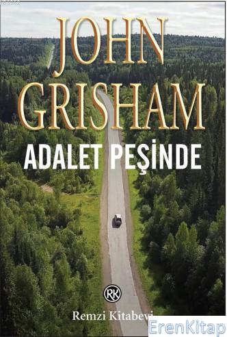 Adalet Peşinde John Grisham