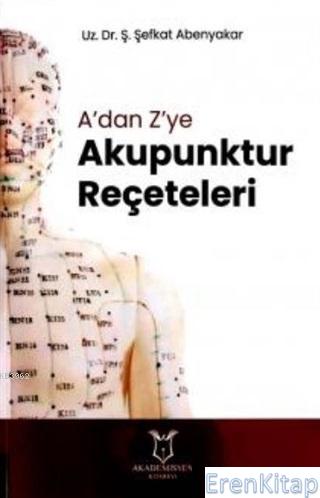 A'dan Z'ye Akupunktur Reçeteleri