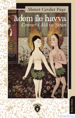 Âdem ile Havva;Cennet-İ Âlâ ve Şitan Ahmet Cevdet Paşa