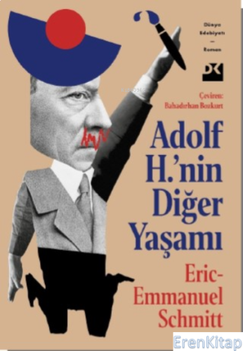 Adolf H.'nin Diğer Yaşamı Eric-Emmanuel Schmitt
