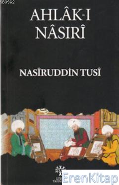 Ahlâk-ı Nâsırî Nasiruddin Tusi
