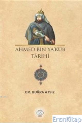 Ahmed Bin Ya'kub Tarihi Buğra Atsız