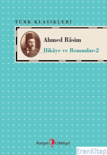 Ahmed Rasim - Hikaye ve Romanları -2 Ahmet Rasim