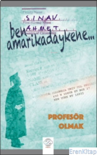 Ahmet Sınav – Ben Amarikakadaykene : Profosör Olmak Kolektif