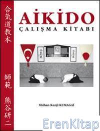 Aikido Çalışma Kitabı %10 indirimli Kenji Kumagai