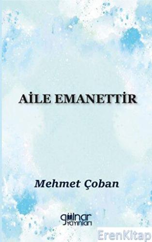 Aile Emanettir Mehmet Çoban