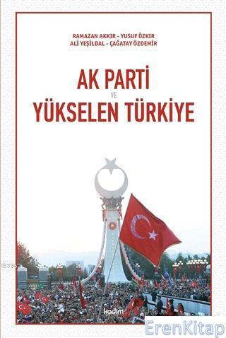 Ak Parti ve Yükselen Türkiye Kolektif