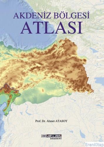 Akdeniz Bölgesi Atlası Ahmet Atasoy