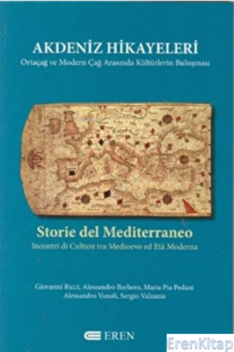 Akdeniz Hikayeleri  : Ortaçağ ve Modern Çağ Arasında Kültürlerin Buluşması