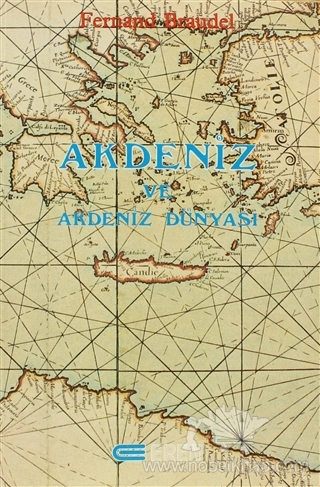 Akdeniz ve Akdeniz Dünyası. 2. Cilt. 1. Hamur Fernand Braudel