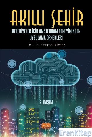Akıllı Şehir - Belediyeler İçin Amsterdam Deneyiminden Uygulama Örnekleri