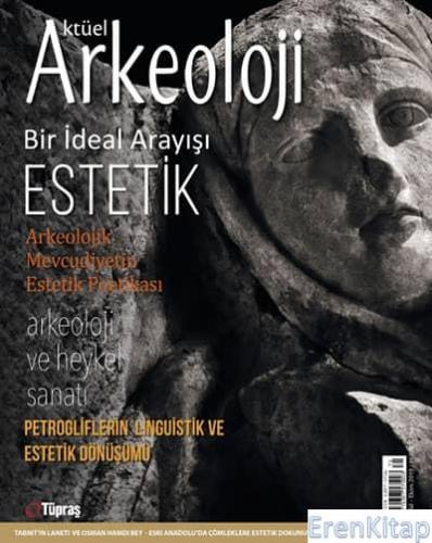 Aktüel Arkeoloji : Sayı 71 (Eylül-Ekim 2019) Kolektif