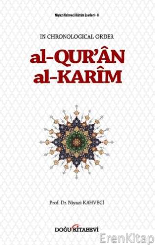 Al-Qur'an Al-Karim: Niyazi Kahveci Bütün Eserleri 8 Niyazi Kahveci