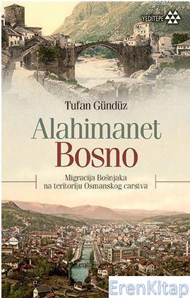 Alahimanet Bosno (Boşnakça)