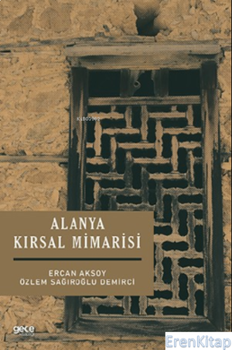 Alanya Kırsal Mimarisi Ercan Aksoy