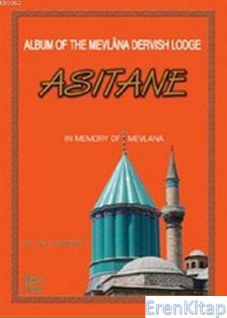 Album of the Mevlana Dervish Lodge Asitane Naci Bakırcı