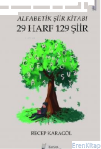 Alfabetik Şiir Kitabı - 29 Harf 129 Şiir Recep Karagöl
