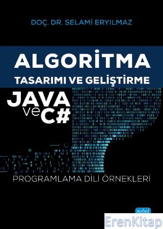 Algoritma Tasarımı ve Geliştirme - Java ve C# : Programlama Dili Örnek