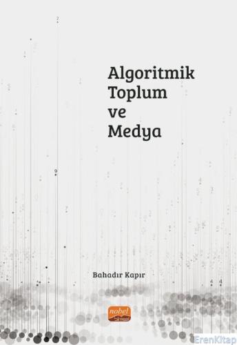 Algoritmik Toplum ve Medya